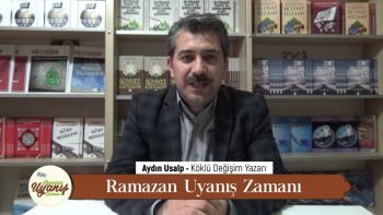 Aydın Usalp - Ramazan Uyanış Zamanı